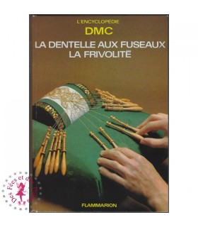 La Dentelle aux Fuseaux, La Frivolité - Encyclopédie DMC - 1981